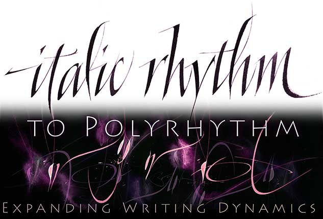 Italic Rhythm to Polyrhythm: Expanding Writing Dynamics